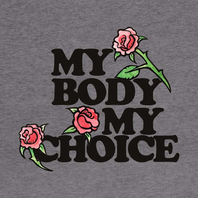 My Body My Choice by bubbsnugg